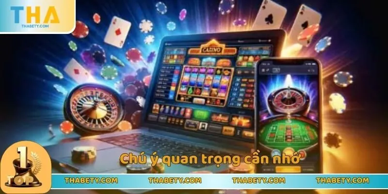 Chú ý quan trọng cần nhớ