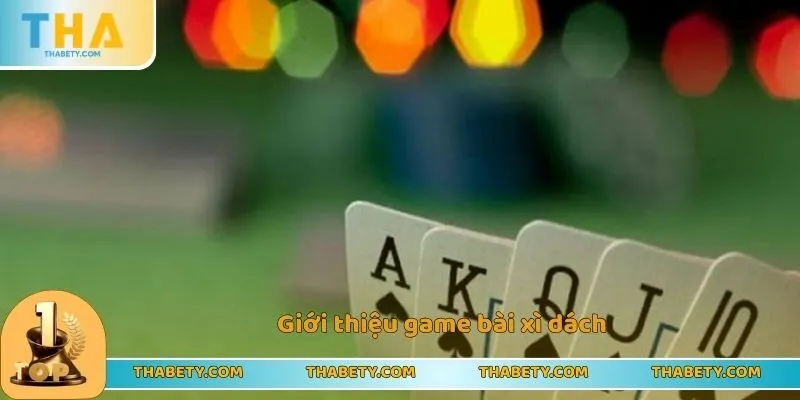 Giới thiệu game bài xì dách